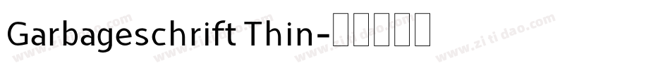 Garbageschrift Thin字体转换